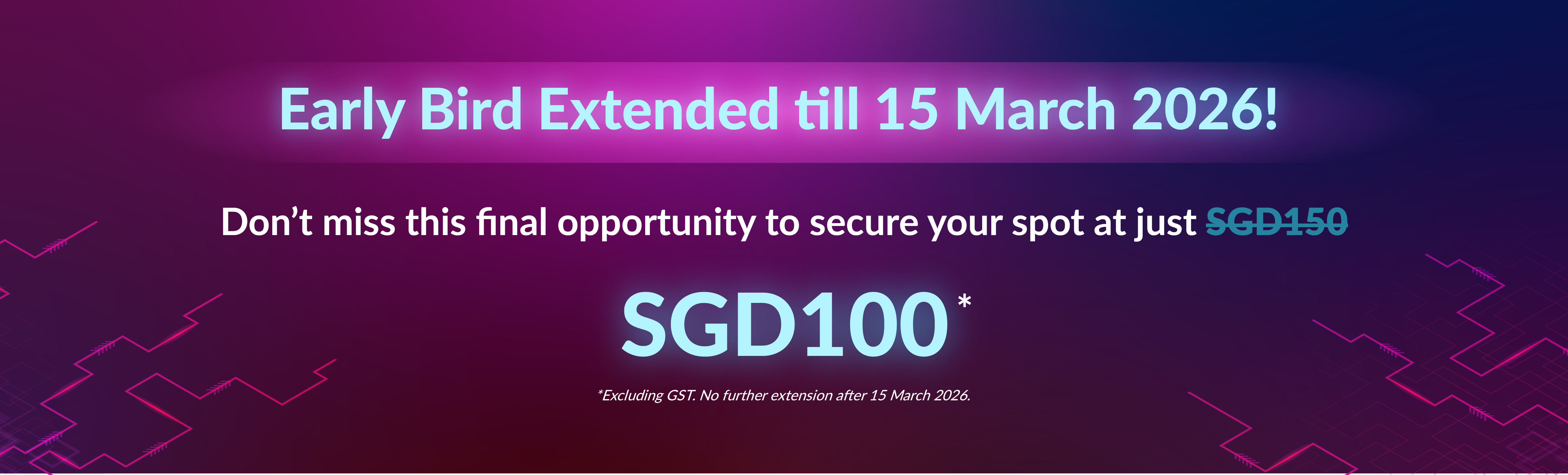 Early Bird Extended till 15 March 2026